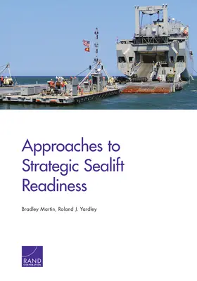 Approches de l'état de préparation du transport maritime stratégique - Approaches to Strategic Sealift Readiness