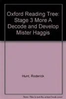 Le Petit Robert : Niveau 3 : Plus d'histoires A : Décoder et développer Mister Haggis - Oxford Reading Tree: Level 3 More a Decode and Develop Mister Haggis