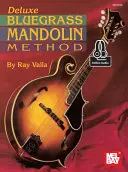 Méthode de mandoline Bluegrass de luxe - Deluxe Bluegrass Mandolin Method