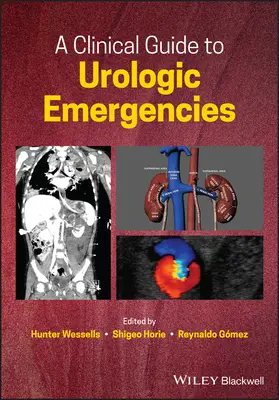 Guide clinique des urgences urologiques - A Clinical Guide to Urologic Emergencies