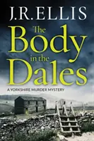 Le corps dans les vallées - The Body in the Dales