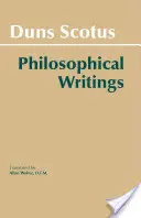 Duns Scot : Écrits philosophiques - Duns Scotus: Philosophical Writings