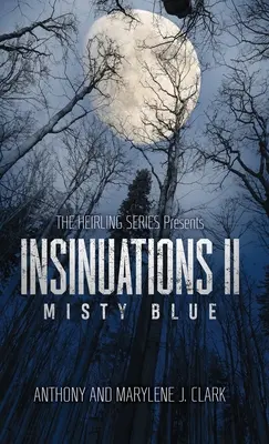 Insinuations II : Bleu brumeux - Insinuations II: Misty Blue