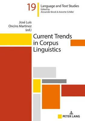 Tendances actuelles de la linguistique de corpus - Current Trends in Corpus Linguistics