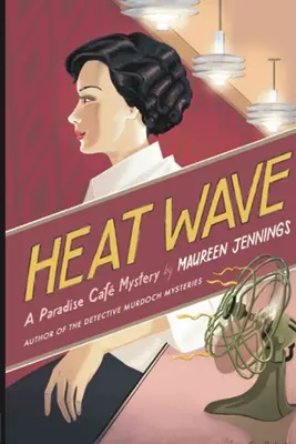 Vague de chaleur : Un mystère du Paradise Cafe - Heat Wave: A Paradise Cafe Mystery