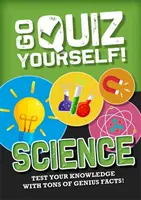 Allez-y, posez-vous des questions ! Sciences - Go Quiz Yourself!: Science