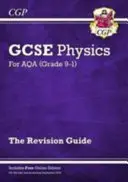 GCSE 9-1 Physique : Guide de révision AQA avec édition en ligne - Supérieur - Grade 9-1 GCSE Physics: AQA Revision Guide with Online Edition - Higher