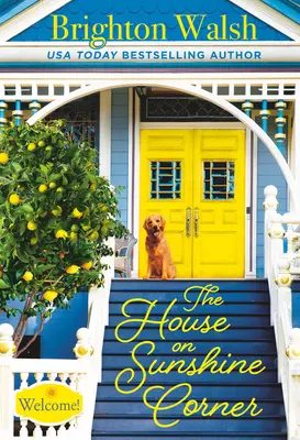 La maison à Sunshine Corner - The House on Sunshine Corner