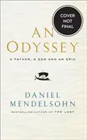 L'Odyssée : Un père, un fils et une épopée - Sélectionné pour le prix Baillie Gifford 2017 - Odyssey: A Father, A Son and an Epic - Shortlisted for the Baillie Gifford Prize 2017