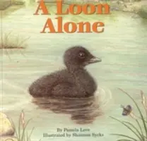 Un huard seul - A Loon Alone