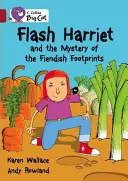 Flash Harriet et le mystère des empreintes de pas diaboliques - Flash Harriet and the Mystery of the Fiendish Footprints