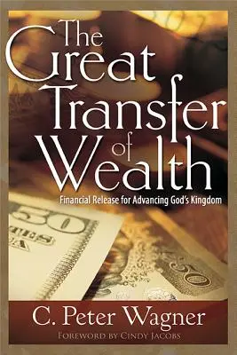 Le grand transfert de richesse : La libération financière pour faire avancer le Royaume de Dieu - The Great Transfer of Wealth: Financial Release for Advancing God's Kingdom