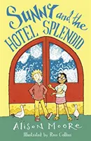 Sunny et l'hôtel Splendid - Sunny and the Hotel Splendid