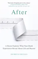 Après - Un médecin explore ce que les expériences de mort imminente révèlent sur la vie et l'au-delà - After - A Doctor Explores What Near-Death Experiences Reveal About Life and Beyond