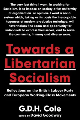 Vers un socialisme libertaire : Réflexions sur le Parti travailliste britannique et les mouvements de la classe ouvrière européenne - Towards a Libertarian Socialism: Reflections on the British Labour Party and European Working-Class Movements