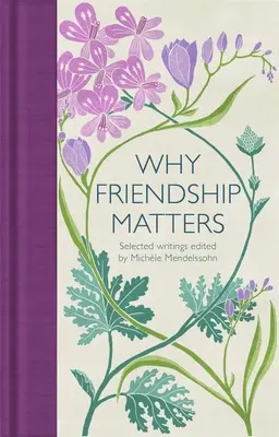 L'importance de l'amitié - Why Friendship Matters