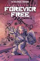 The Forever War Vol. 2 : Forever Free (La guerre éternelle) - The Forever War Vol. 2: Forever Free