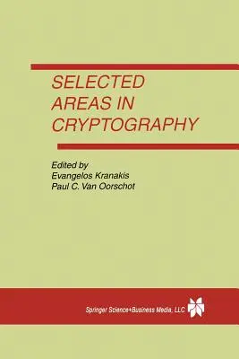 Domaines sélectionnés en cryptographie - Selected Areas in Cryptography