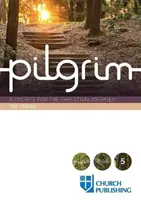 Pilgrim - The Creeds : Un cours pour le voyage chrétien - Pilgrim - The Creeds: A Course for the Christian Journey