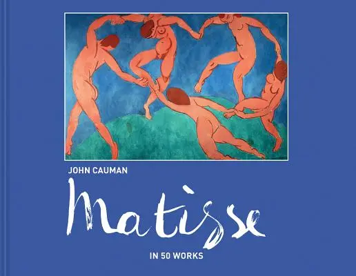 Matisse : En 50 œuvres - Matisse: In 50 Works