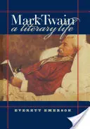 Mark Twain, une vie littéraire - Mark Twain, a Literary Life