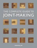 Le guide complet de la fabrication de joints - The Complete Guide to Joint-Making