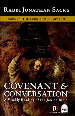 Alliance et conversation : Exode : le livre de la rédemption - Covenant & Conversation: Exodus: The Book of Redemption