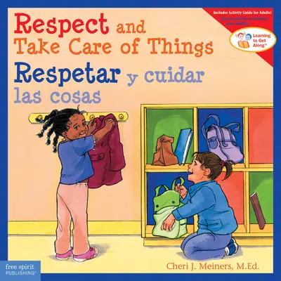 Respecter et prendre soin des choses / Respetar Y Cuidar Las Cosas - Respect and Take Care of Things / Respetar Y Cuidar Las Cosas