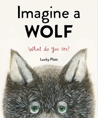 Imaginez un loup - Imagine a Wolf