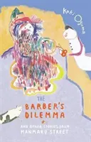 Le dilemme du barbier : et autres histoires de la rue Manmaru - The Barber's Dilemma: And Other Stories from Manmaru Street