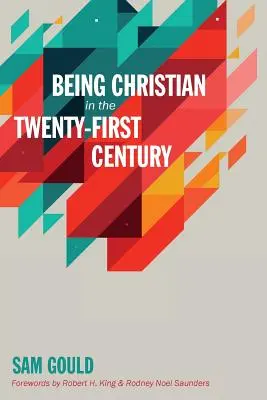 Être chrétien au XXIe siècle - Being Christian in the Twenty-First Century