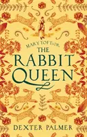 Mary Toft, ou la reine des lapins - Mary Toft; or, The Rabbit Queen
