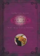 Samhain : Rituels, recettes et traditions pour Halloween - Samhain: Rituals, Recipes & Lore for Halloween