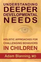 Comprendre les besoins développementaux profonds : Approches holistiques des comportements difficiles chez les enfants - Understanding Deeper Developmental Needs: Holistic Approaches for Challenging Behaviors in Children