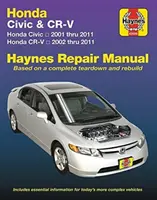 Manuel de réparation Haynes pour Honda Civic 2001 à 2011 et Cr-V 2002 à 2011 : Ne contient pas d'informations spécifiques aux modèles GNC ou hybrides. - Honda Civic 2001 Thru 2011 & Cr-V 2002 Thru 2011 Haynes Repair Manual: Does Not Include Information Specific to Cng or Hybrid Models