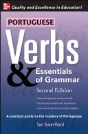 Les verbes portugais et l'essentiel de la grammaire 2e. - Portuguese Verbs & Essentials of Grammar 2e.