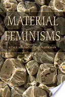 Féminismes matériels - Material Feminisms