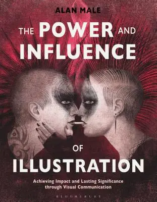 Le pouvoir et l'influence de l'illustration : Obtenir un impact et une signification durable grâce à la communication visuelle - The Power and Influence of Illustration: Achieving Impact and Lasting Significance Through Visual Communication