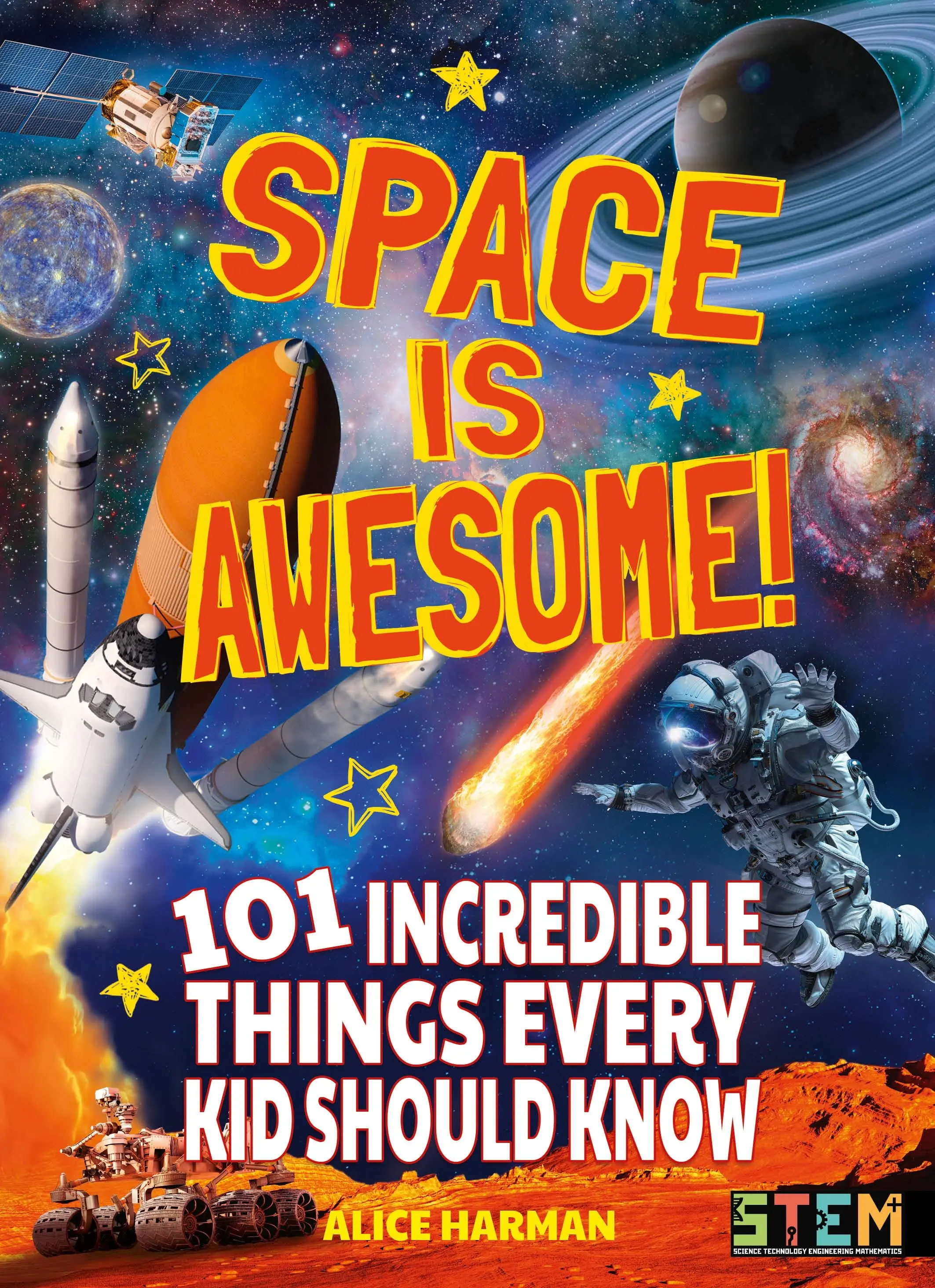 L'espace, c'est génial ! - 101 choses incroyables que chaque enfant devrait savoir - Space Is Awesome! - 101 Incredible Things Every Kid Should Know