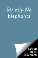 Strictly No Elephants