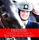 Freddie change la garde au palais de Buckingham - Freddie Changes the Guard at Buckingham Palace