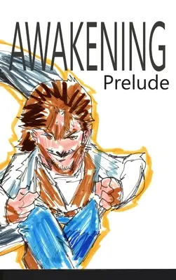 L'éveil : Prélude - Awakening: Prelude