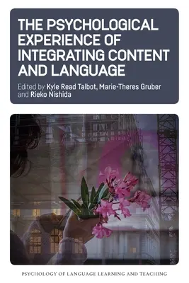 L'expérience psychologique de l'intégration du contenu et de la langue - The Psychological Experience of Integrating Content and Language