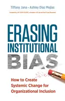 Effacer les préjugés institutionnels : comment créer un changement systémique pour l'inclusion organisationnelle - Erasing Institutional Bias: How to Create Systemic Change for Organizational Inclusion