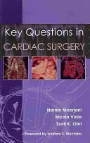 Questions clés en chirurgie cardiaque - Key Questions in Cardiac Surgery