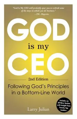 Dieu est mon PDG : Suivre les principes de Dieu dans un monde où tout va bien - God Is My CEO: Following God's Principles in a Bottom-Line World