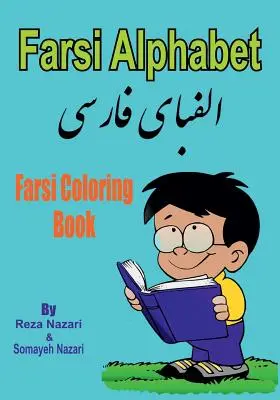 Livre de coloriage en farsi : Alphabet Farsi - Farsi Coloring Book: Farsi Alphabet