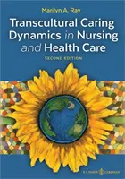 Dynamique transculturelle de l'entraide dans les soins infirmiers et de santé - Transcultural Caring Dynamics in Nursing and Health Care