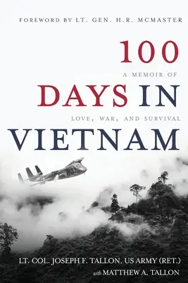 100 jours au Vietnam : Une mémoire d'amour, de guerre et de survie - 100 Days in Vietnam: A Memoir of Love, War, and Survival