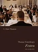 Festen de Thomas Vinterberg - Thomas Vinterberg's  Festen